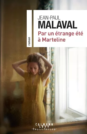 Jean-Paul Malaval - Par un étrange été à Marteline